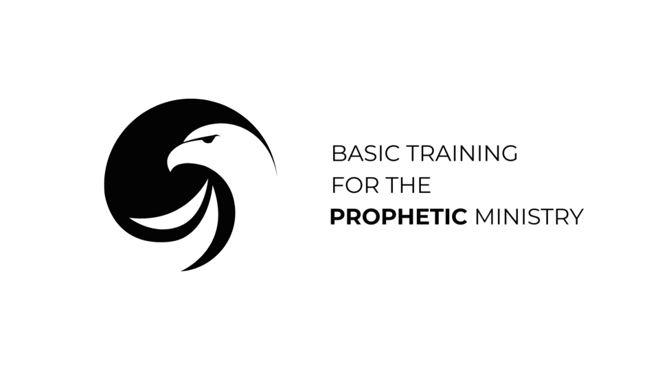 Basic Training for the Prophetic Ministry